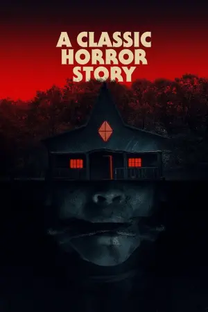 Poster to the movie "A Classic Horror Story" #116873