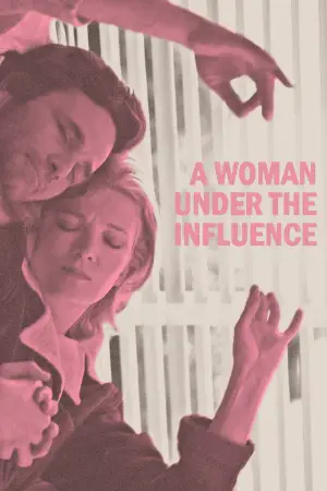 Poster to the movie "A Woman Under the Influence" #754164