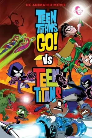 Poster to the movie "Teen Titans Go! vs. Teen Titans" #753613