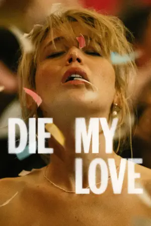 Poster to the movie "Die My Love" #513565
