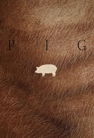 Poster to the movie "Pig" #632145