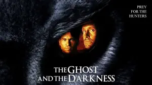 Backdrop to the movie "The Ghost and the Darkness" #90141