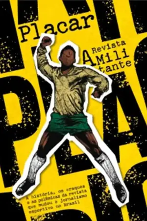 Poster to the movie "Placar: A Revista Militante" #638261