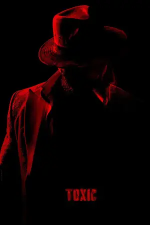 Poster to the movie "Toxic" #562932