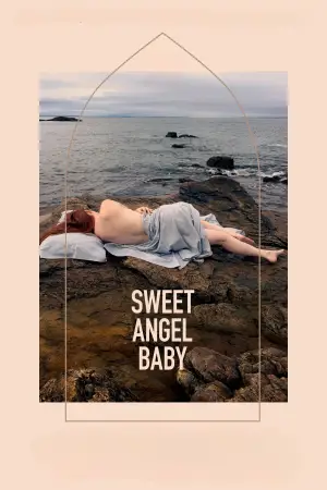 Poster to the movie "Sweet Angel Baby" #608585