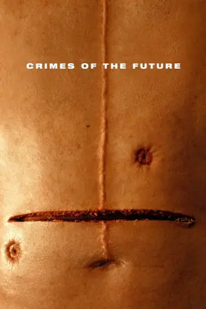 Poster to the movie "Crimes of the Future" #115853