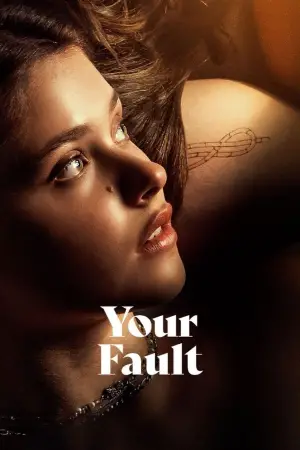 Poster to the movie "Your Fault" #559056