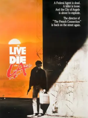 Poster to the movie "To Live and Die in L.A." #790236