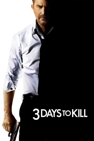 Poster to the movie "3 Days to Kill" #724054