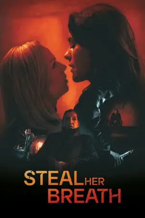 Poster to the movie "Steal Her Breath" #682113