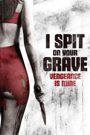 Poster to the movie "I Spit on Your Grave III: Vengeance Is Mine" #840543