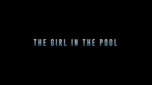 Backdrop to the movie "The Girl in the Pool" #705529