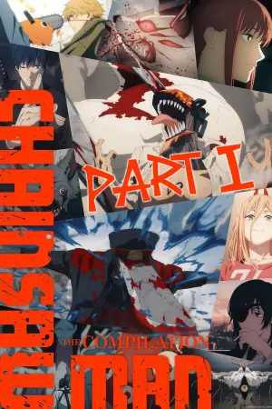 Poster to the movie "Chainsaw Man – The Compilation Part I" #578794