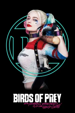Poster to the movie "Birds of Prey (and the Fantabulous Emancipation of One Harley Quinn)" #34908