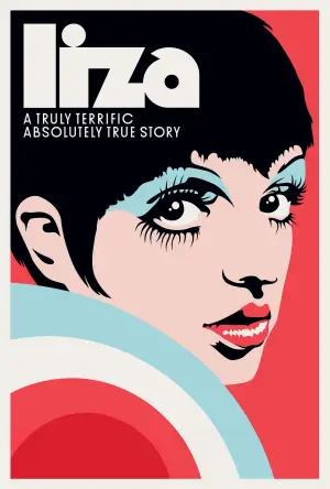Poster to the movie "LIZA: A Truly Terrific Absolutely True Story" #738514