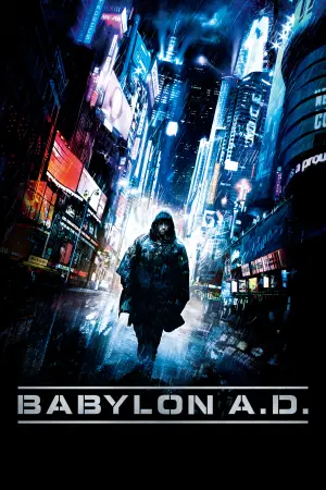 Poster to the movie "Babylon A.D." #4859
