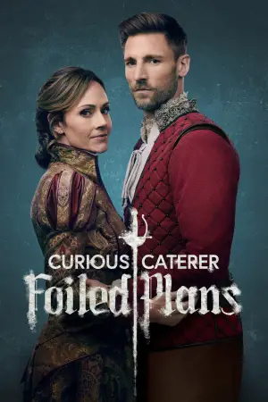 Poster to the movie "Curious Caterer: Foiled Plans" #739519