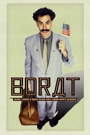 Poster to the movie "Borat: Cultural Learnings of America for Make Benefit Glorious Nation of Kazakhstan" #732716