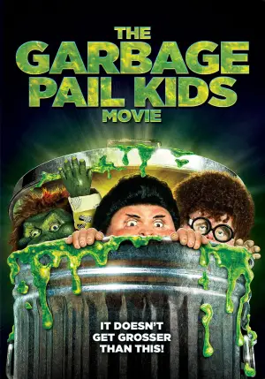 Poster to the movie "The Garbage Pail Kids Movie" #944072