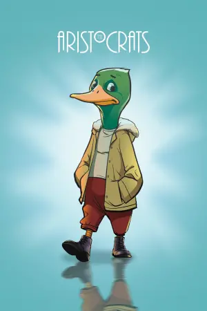 Movie poster "The Aristocrats - The Making of DUCK"