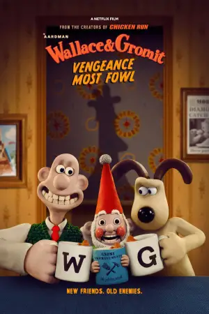 Poster to the movie "Wallace & Gromit: Vengeance Most Fowl" #610049