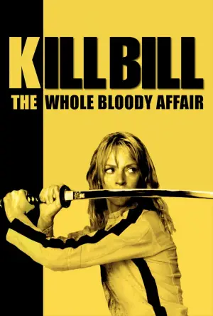 Poster to the movie "Kill Bill: The Whole Bloody Affair" #524591