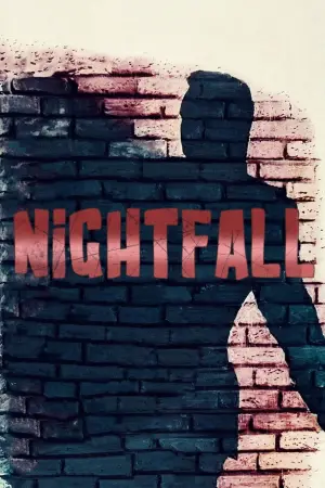 Poster to the movie "Nightfall" #688398