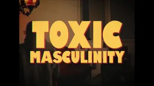 Backdrop to the movie "Toxic Masculinity" #415701