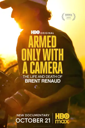 Poster to the movie "Armed Only with a Camera: The Life and Death of Brent Renaud" #618501