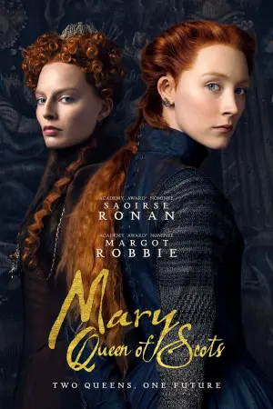 Poster to the movie "Mary Queen of Scots" #70522