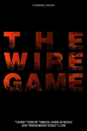 Poster to the movie "The Wire Game" #767238
