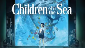 Watch film Children of the Sea | Children of the Sea &ndash;&nbsp;Trailer &ndash; SFF 19