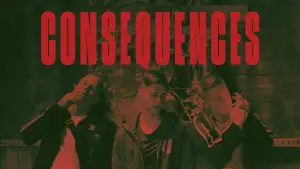 Backdrop to the movie "Consequences" #741684