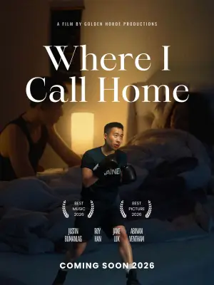 Movie poster "Where I Call Home"