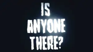 Backdrop to the movie "Is Anyone There" #848510