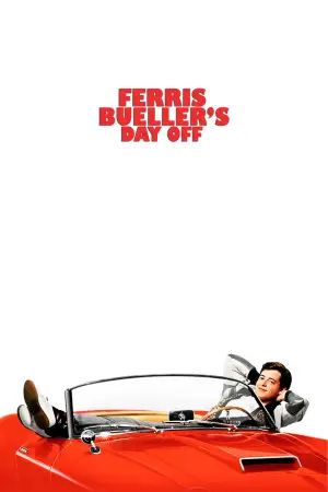 Poster to the movie "Ferris Bueller