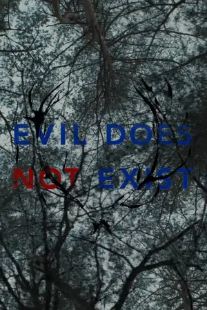 Poster to the movie "Evil Does Not Exist" #756388