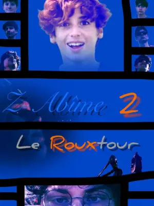 Poster to the movie "Z-Abîme 2: Le rouxtour du roux" #825429