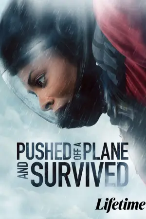 Poster to the movie "Pushed Off a Plane and Survived" #769919