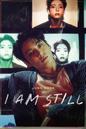 Poster to the movie "JUNG KOOK: I AM STILL" #942920