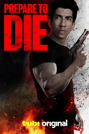 Poster to the movie "Prepare to Die" #664476