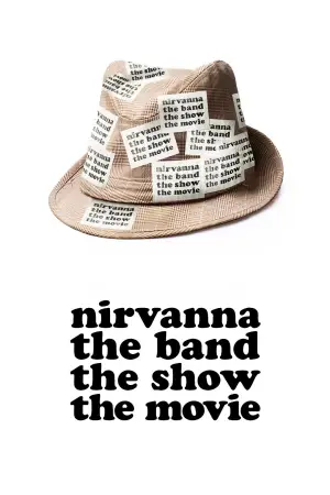 Poster to the movie "Nirvanna the Band the Show the Movie" #532893