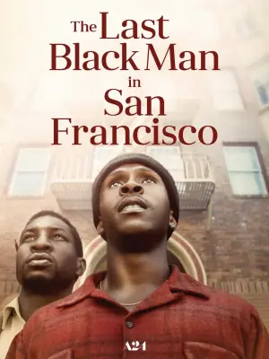 Poster to the movie "The Last Black Man in San Francisco" #157591