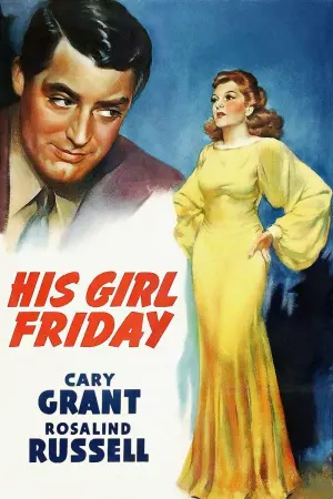 Poster to the movie "His Girl Friday" #112362