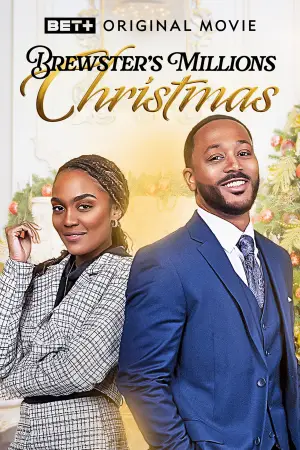 Poster to the movie "Brewster’s Millions: Christmas" #736665