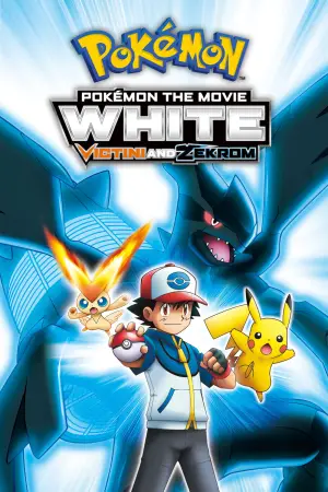 Poster to the movie "Pokémon the Movie: White - Victini and Zekrom" #724156