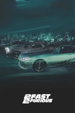Poster to the movie "2 Fast 2 Furious" #783528