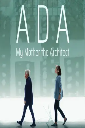 Poster to the movie "Ada: My Mother the Architect" #820624