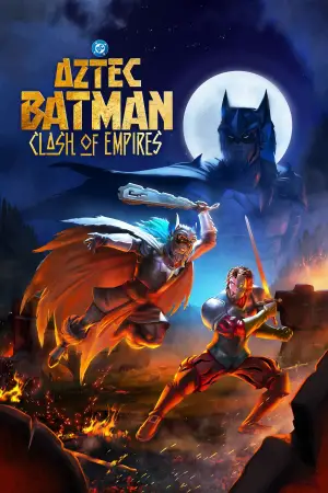 Poster to the movie "Aztec Batman: Clash of Empires" #576234