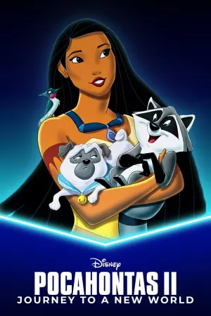 Poster to the movie "Pocahontas II: Journey to a New World" #345507
